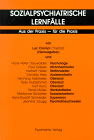 Sozialpsychiatrische Lernfälle